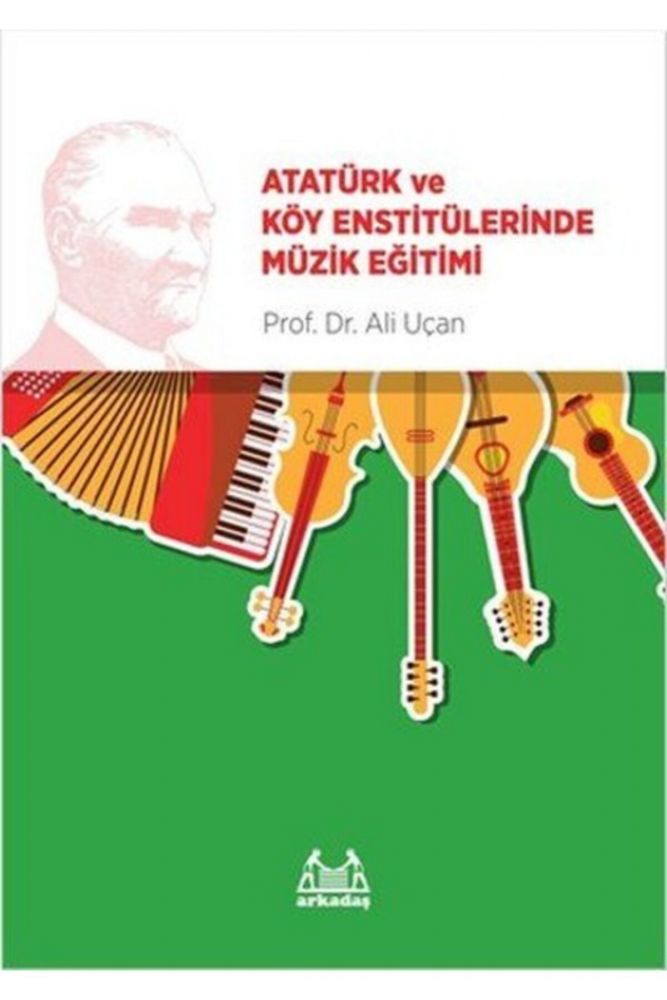 Atatürk Ve Köy Enstitülerinde Müzik Eğitimi 